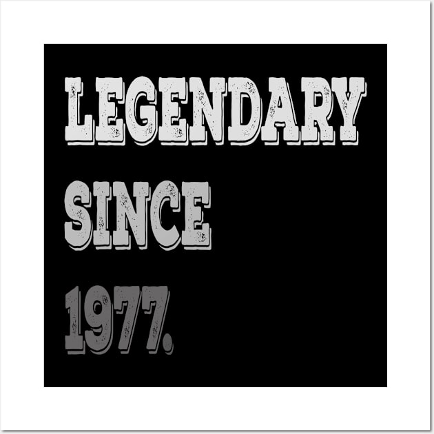 Legendary Since 1977 Birthday Gifts For Men and Women Wall Art by familycuteycom